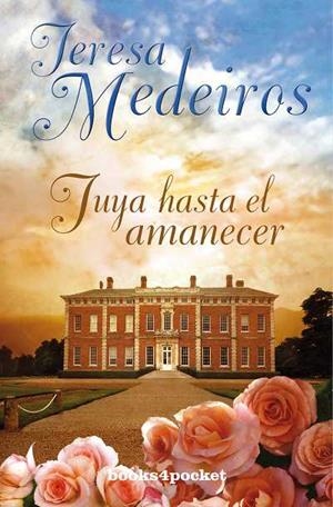 TUYA HASTA EL AMANECER | 9788492801596 | MEDEIROS, TERESA | Galatea Llibres | Librería online de Reus, Tarragona | Comprar libros en catalán y castellano online
