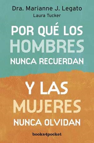 POR QUÉ LOS HOMBRES NUNCA RECUERDAN Y LAS MUJERES NUNCA OLVIDAN | 9788492801671 | LEGATO, MARIANNE J. / TUCKER, LAURA | Galatea Llibres | Llibreria online de Reus, Tarragona | Comprar llibres en català i castellà online