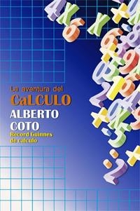 AVENTURA DEL CÁLCULO | 9788441425200 | COTO GARCÍA, ALBERTO | Galatea Llibres | Llibreria online de Reus, Tarragona | Comprar llibres en català i castellà online