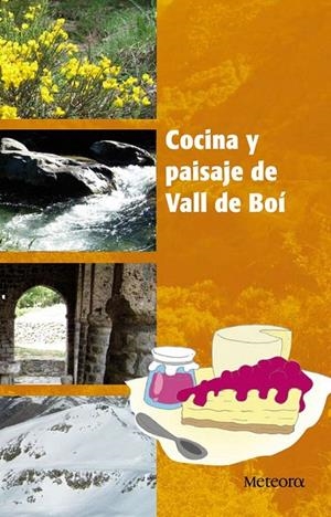 COCINA Y PAISAJE DE VALL DE BOI | 9788492874262 | MOYES, ALBERT | Galatea Llibres | Librería online de Reus, Tarragona | Comprar libros en catalán y castellano online