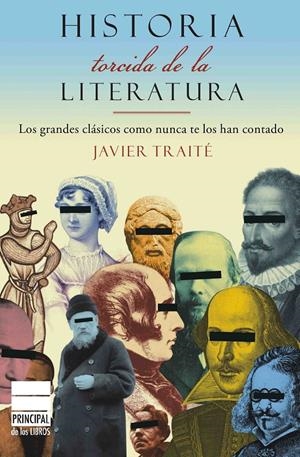HISTORIA TORCIDA DE LA LITERATURA | 9788493831639 | TRAITE, JAVIER | Galatea Llibres | Librería online de Reus, Tarragona | Comprar libros en catalán y castellano online