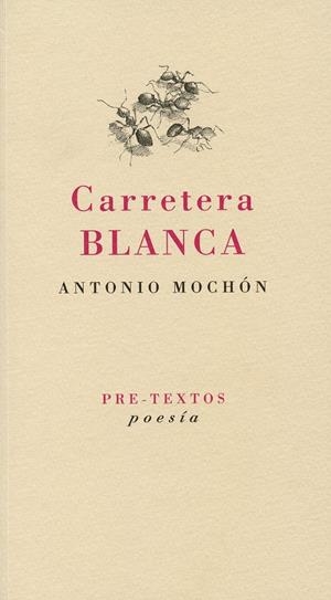CARRETERA BLANCA | 9788492913732 | MOCHÓN, ANTONIO | Galatea Llibres | Librería online de Reus, Tarragona | Comprar libros en catalán y castellano online