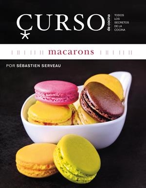 CURSO DE COCINA 14: MACARONS | 9788496669659 | GALLEGOS, EMMA | Galatea Llibres | Librería online de Reus, Tarragona | Comprar libros en catalán y castellano online