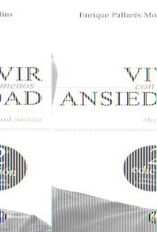 VIVIR CON MENOS ANSIEDAD-2 ED. | 9788427131583 | PALLARES MOLINS, ENRIQUE | Galatea Llibres | Llibreria online de Reus, Tarragona | Comprar llibres en català i castellà online