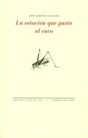 ESTACIÓN QUE GUSTA AL CUCO, LA | 9788492913770 | JIMÉNEZ LOZANO, JOSÉ | Galatea Llibres | Librería online de Reus, Tarragona | Comprar libros en catalán y castellano online