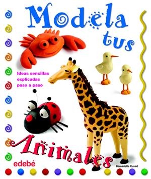 MODELA TUS ANIMALES | 9788423698202 | CUXART PICART, BERNADETTE | Galatea Llibres | Llibreria online de Reus, Tarragona | Comprar llibres en català i castellà online