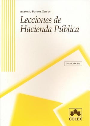 LECCIONES DE HACIENDA PÚBLICA. CUADERNO DE SOLUCIONES. 3ª EDICIÓN 2010 | 9788483422793 | BUSTOS GISBERT, ANTONIO | Galatea Llibres | Librería online de Reus, Tarragona | Comprar libros en catalán y castellano online