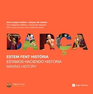BARÇA. ESTEM FENT HISTORIA CAT-CAS-ENG | 9788415002406 | RUIZ, MIGUEL : LLIMOS, RAUL | Galatea Llibres | Librería online de Reus, Tarragona | Comprar libros en catalán y castellano online