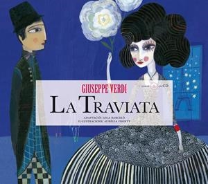 TRAVIATA, LA + CD | 9788415170006 | BARCELO, LOLA : FRONTY, AURELIA | Galatea Llibres | Llibreria online de Reus, Tarragona | Comprar llibres en català i castellà online