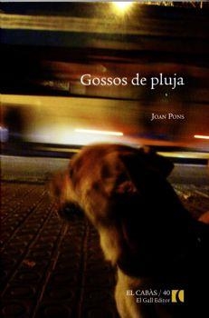 GOSSOS DE PLUJA | 9788492574643 | PONS, JOAN | Galatea Llibres | Llibreria online de Reus, Tarragona | Comprar llibres en català i castellà online