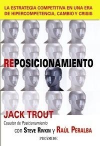 REPOSICIONAMIENTO | 9788436824278 | TROUT, JACK/RIVKIN, STEVE/PERALBA, RAÚL | Galatea Llibres | Librería online de Reus, Tarragona | Comprar libros en catalán y castellano online