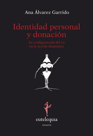 IDENTIDAD PERSONAL Y DONACIÓN | 9788493825638 | ÁLVAREZ GARRIDO, ANA | Galatea Llibres | Librería online de Reus, Tarragona | Comprar libros en catalán y castellano online