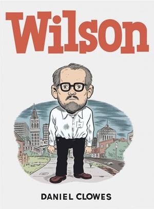 WILSON | 9788439723592 | CLOWES, DANIEL | Galatea Llibres | Llibreria online de Reus, Tarragona | Comprar llibres en català i castellà online