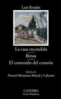 CASA ENCENDIDA. RIMAS. EL CONTENIDO DEL CORAZÓN | 9788437627076 | ROSALES CAMACHO, LUIS | Galatea Llibres | Llibreria online de Reus, Tarragona | Comprar llibres en català i castellà online