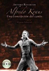 ALFREDO KRAUS, UNA CONCEPCION DEL CANTO | 9788420682310 | REVERTER GUTIÉRREZ DE TERÁN, ARTURO | Galatea Llibres | Llibreria online de Reus, Tarragona | Comprar llibres en català i castellà online