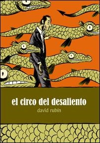 CIRCO DEL DESALIENTO | 9788496815469 | RUBÍN, DAVID | Galatea Llibres | Llibreria online de Reus, Tarragona | Comprar llibres en català i castellà online