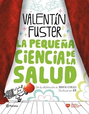 PEQUEÑA CIENCIA DE LA SALUD | 9788408100676 | FUSTER, VALENTI | Galatea Llibres | Librería online de Reus, Tarragona | Comprar libros en catalán y castellano online