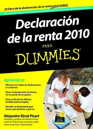 DECLARACION DE LA RENTA 2010 PARA DUMMIES | 9788432921285 | EBRAT PICART, ALEJANDRO | Galatea Llibres | Librería online de Reus, Tarragona | Comprar libros en catalán y castellano online