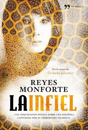 INFIEL, LA | 9788484609681 | MONFORTE, REYES | Galatea Llibres | Llibreria online de Reus, Tarragona | Comprar llibres en català i castellà online