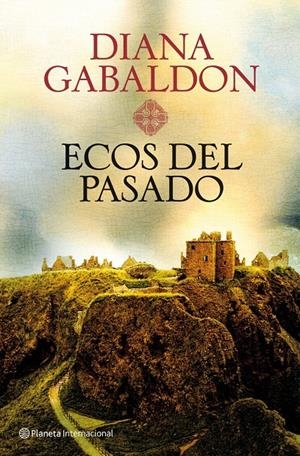 ECOS DEL PASADO (SAGA FORASTERA, 7) | 9788408101482 | GABALDON, DIANA | Galatea Llibres | Llibreria online de Reus, Tarragona | Comprar llibres en català i castellà online