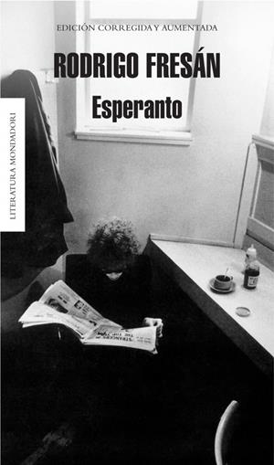 ESPERANTO | 9788439723950 | FRESAN, RODRIGO | Galatea Llibres | Llibreria online de Reus, Tarragona | Comprar llibres en català i castellà online