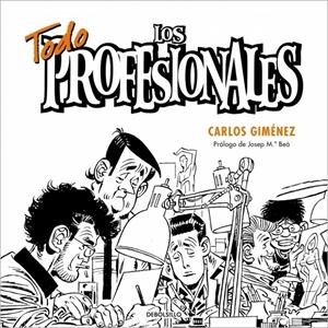 TODO LOS PROFESIONALES | 9788499089447 | GIMENEZ, CARLOS | Galatea Llibres | Llibreria online de Reus, Tarragona | Comprar llibres en català i castellà online