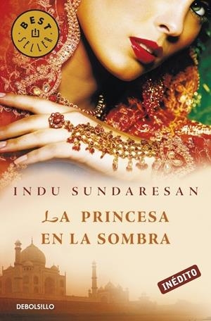 LA PRINCESA EN LA SOMBRA | 9788499083643 | SUNDARESAN, INDU | Galatea Llibres | Llibreria online de Reus, Tarragona | Comprar llibres en català i castellà online