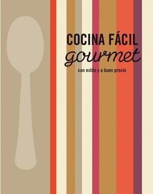 COCINA FÁCIL GOURMET | 9788425345937 | AUTORES VARIOS | Galatea Llibres | Librería online de Reus, Tarragona | Comprar libros en catalán y castellano online