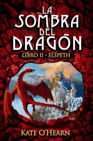 SOMBRA DEL DRAGÓN. LIBRO II - ELSPETH | 9788466794831 | O'HEARN, KATE | Galatea Llibres | Librería online de Reus, Tarragona | Comprar libros en catalán y castellano online