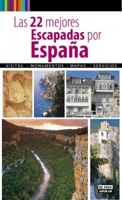 22 MEJORES ESCAPADAS POR ESPAÑA | 9788403510685 | VARIOS AUTORES | Galatea Llibres | Librería online de Reus, Tarragona | Comprar libros en catalán y castellano online