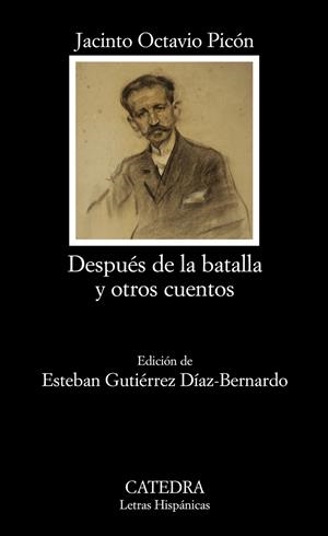 DESPUÉS DE LA BATALLA Y OTROS CUENTOS | 9788437627502 | PICÓN, JACINTO OCTAVIO | Galatea Llibres | Llibreria online de Reus, Tarragona | Comprar llibres en català i castellà online