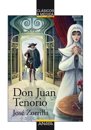 DON JUAN TENORIO | 9788466794978 | ZORRILLA, JOSÉ/INFANTE MORAÑO, JUAN MANUEL | Galatea Llibres | Llibreria online de Reus, Tarragona | Comprar llibres en català i castellà online