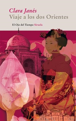 VIAJE A LOS DOS ORIENTES | 9788498414226 | JANÉS, CLARA | Galatea Llibres | Llibreria online de Reus, Tarragona | Comprar llibres en català i castellà online