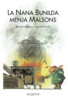 NANA BUNILDA MENJA MALSONS | 9788492748396 | COMPANY, MERCÈ | Galatea Llibres | Llibreria online de Reus, Tarragona | Comprar llibres en català i castellà online