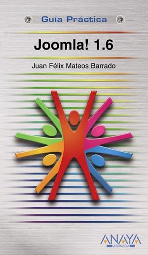 JOOMLA! 1.6 | 9788441527379 | MATEOS, JUAN F. | Galatea Llibres | Librería online de Reus, Tarragona | Comprar libros en catalán y castellano online