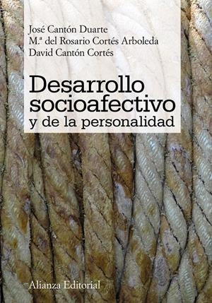 DESARROLLO SOCIOAFECTIVO Y DE LA PERSONALIDAD | 9788420652641 | CANTÓN DUARTE, JOSÉ/CORTÉS ARBOLEDA, MARÍA DEL ROSARIO/CANTÓN CORTÉS, DAVID | Galatea Llibres | Librería online de Reus, Tarragona | Comprar libros en catalán y castellano online