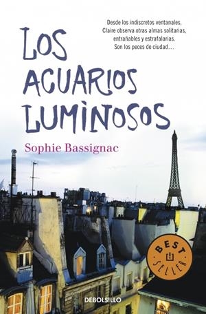 LOS ACUARIOS LUMINOSOS | 9788499088358 | BASSIGNAC, SOPHIE | Galatea Llibres | Llibreria online de Reus, Tarragona | Comprar llibres en català i castellà online