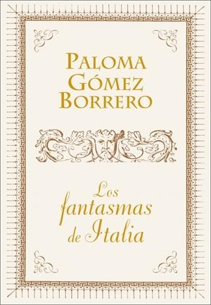 FANTASMAS DE ITALIA, LOS | 9788401390890 | GOMEZ BORRERO, PALOMA | Galatea Llibres | Librería online de Reus, Tarragona | Comprar libros en catalán y castellano online