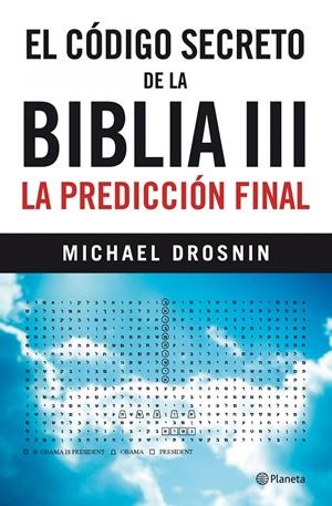 CÓDIGO SECRETO DE LA BIBLIA III | 9788408101994 | DROSNIN, MICHAEL | Galatea Llibres | Librería online de Reus, Tarragona | Comprar libros en catalán y castellano online