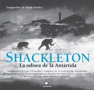 SHACKLETON. LA ODISEA DE LA ANTÁRTIDA | 9788408101628 | HURLEY, FRANK | Galatea Llibres | Llibreria online de Reus, Tarragona | Comprar llibres en català i castellà online
