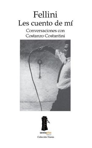 FELLINI. LES CUENTO DE MÍ | 9788493520403 | CONSTANTINI, COSTANZO | Galatea Llibres | Llibreria online de Reus, Tarragona | Comprar llibres en català i castellà online