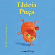 BESTIOLES CURIOSES. LLÚCIA PUÇA | 9788498015508 | KRINGS, ANTOON | Galatea Llibres | Librería online de Reus, Tarragona | Comprar libros en catalán y castellano online