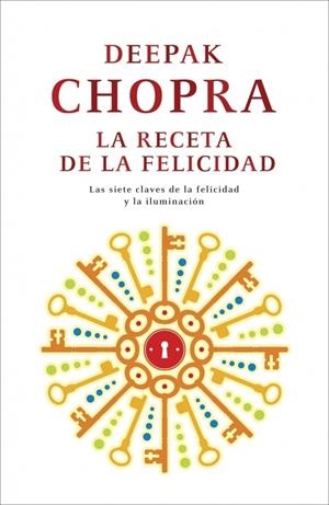 RECETA DE LA FELICIDAD | 9788425346439 | CHOPRA, DEEPAK | Galatea Llibres | Librería online de Reus, Tarragona | Comprar libros en catalán y castellano online