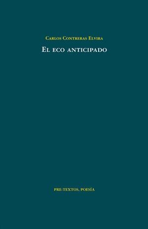 ECO ANTICIPADO, EL | 9788415297222 | CONTRERAS ELVIRA, CARLOS | Galatea Llibres | Librería online de Reus, Tarragona | Comprar libros en catalán y castellano online