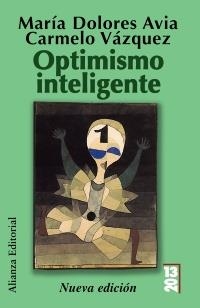 OPTIMISMO INTELIGENTE | 9788420652887 | AVIA ARANDA, Mª DOLORES/VAZQUEZ VALVERDE, CARMELO | Galatea Llibres | Llibreria online de Reus, Tarragona | Comprar llibres en català i castellà online