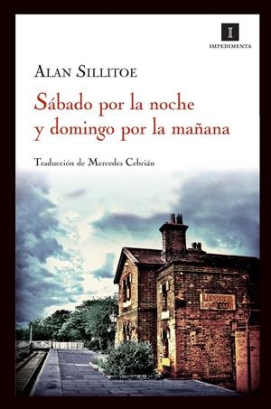 SÁBADO POR LA NOCHE Y DOMINGO POR LA MAÑANA | 9788415130130 | SILLITOE, ALAN | Galatea Llibres | Librería online de Reus, Tarragona | Comprar libros en catalán y castellano online