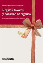 REGALOS, FAVORES Y DONACIÓN DE ÓRGANOS | 9788498302912 | MARTÍNEZ DÍAZ, ERNESTO | Galatea Llibres | Llibreria online de Reus, Tarragona | Comprar llibres en català i castellà online