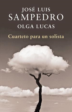 CUARTETO PARA UN SOLISTA | 9788401340000 | SAMPEDRO,JOSE LUIS/LUCAS,OLGA | Galatea Llibres | Llibreria online de Reus, Tarragona | Comprar llibres en català i castellà online