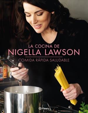 COCINA DE NIGELLA LAWSON, LA COMIDA RAPIDA SALUDABLE | 9788408095941 | LAWSON, NIGELLA | Galatea Llibres | Llibreria online de Reus, Tarragona | Comprar llibres en català i castellà online