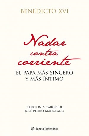 NADAR CONTRA CORRIENTE | 9788408102946 | BENEDICTO XVI | Galatea Llibres | Librería online de Reus, Tarragona | Comprar libros en catalán y castellano online